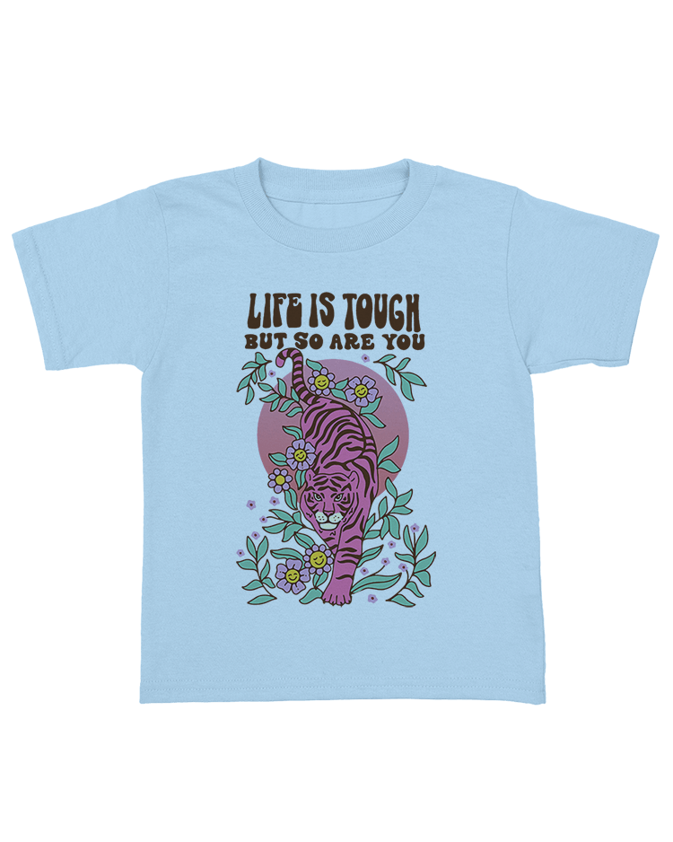 Life Is Tough But So Are You - Kids' T-Shirt