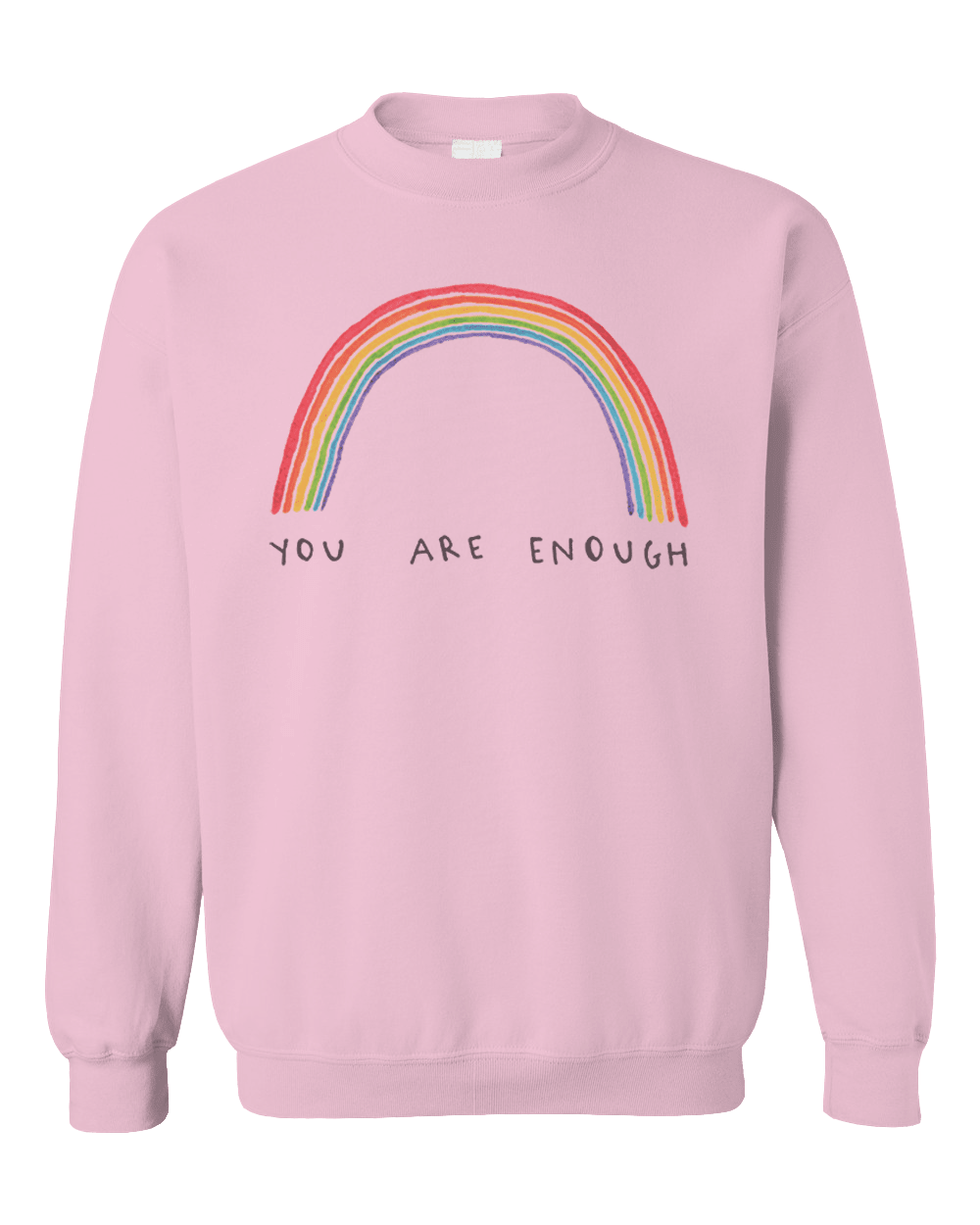You Are Enough - Sweatshirt
