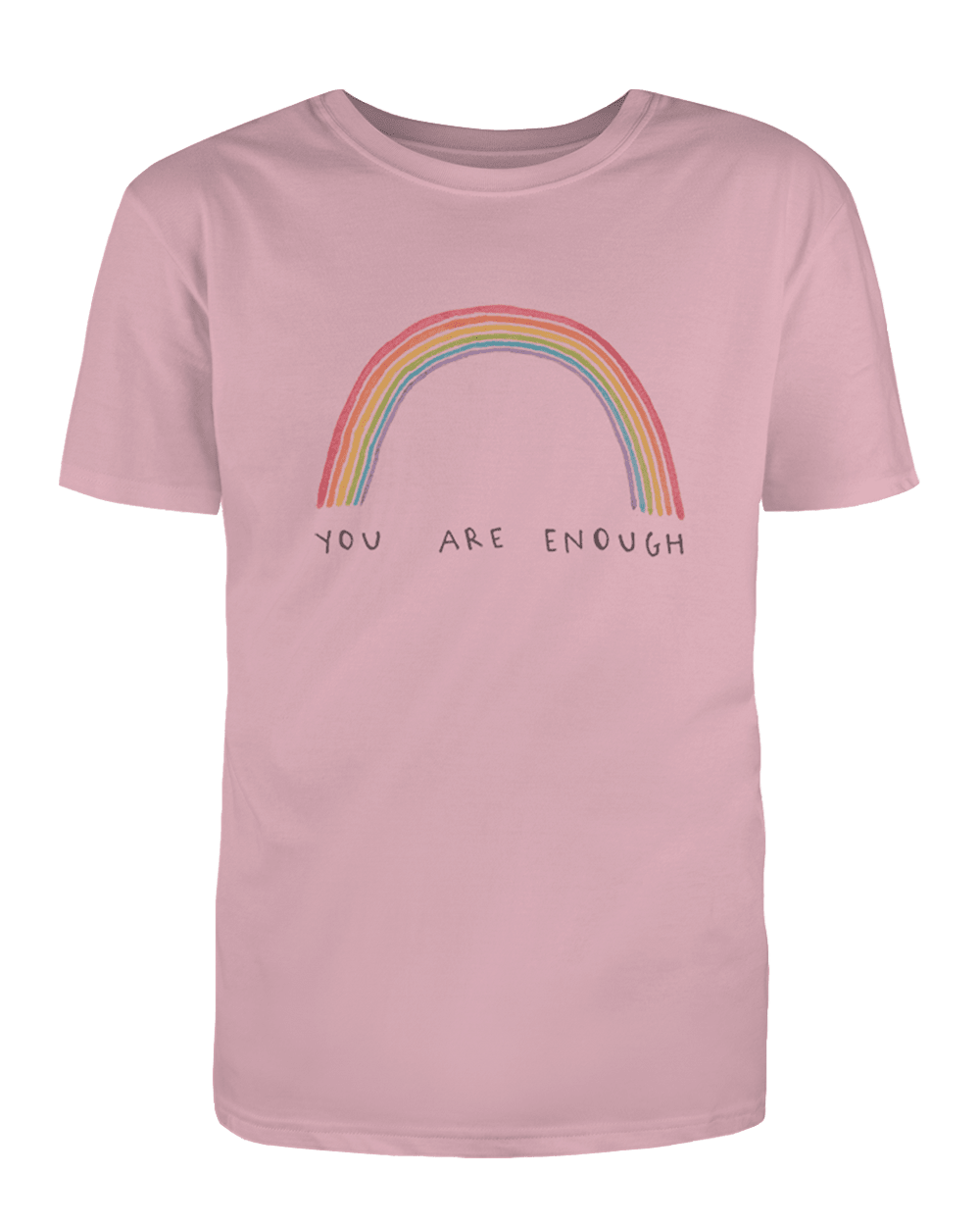 You Are Enough - T-Shirt