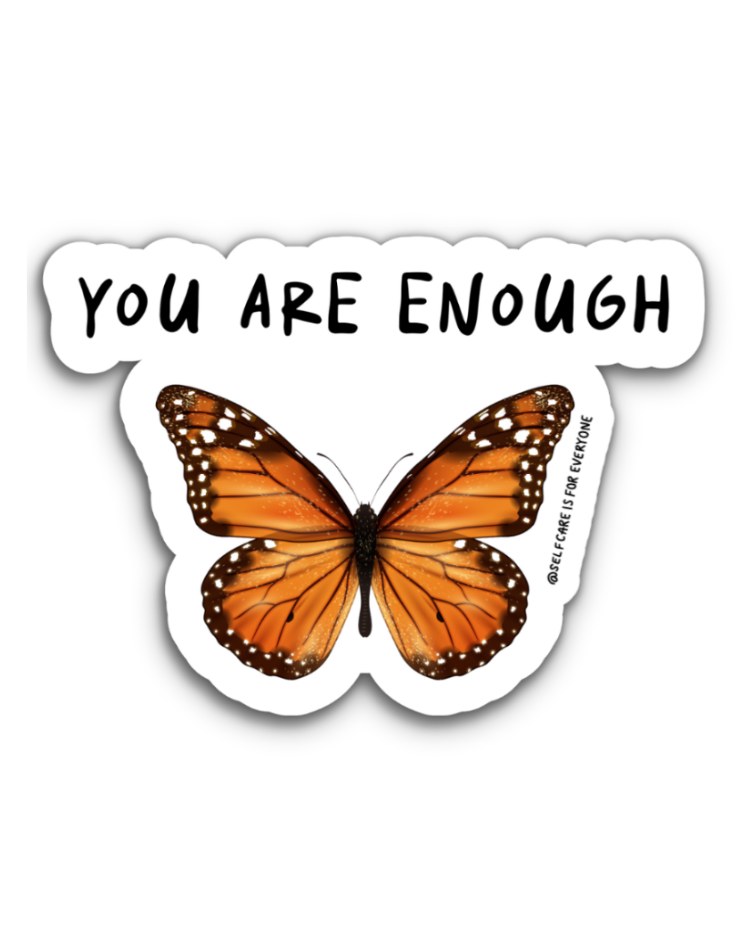 You Are Enough - Sticker