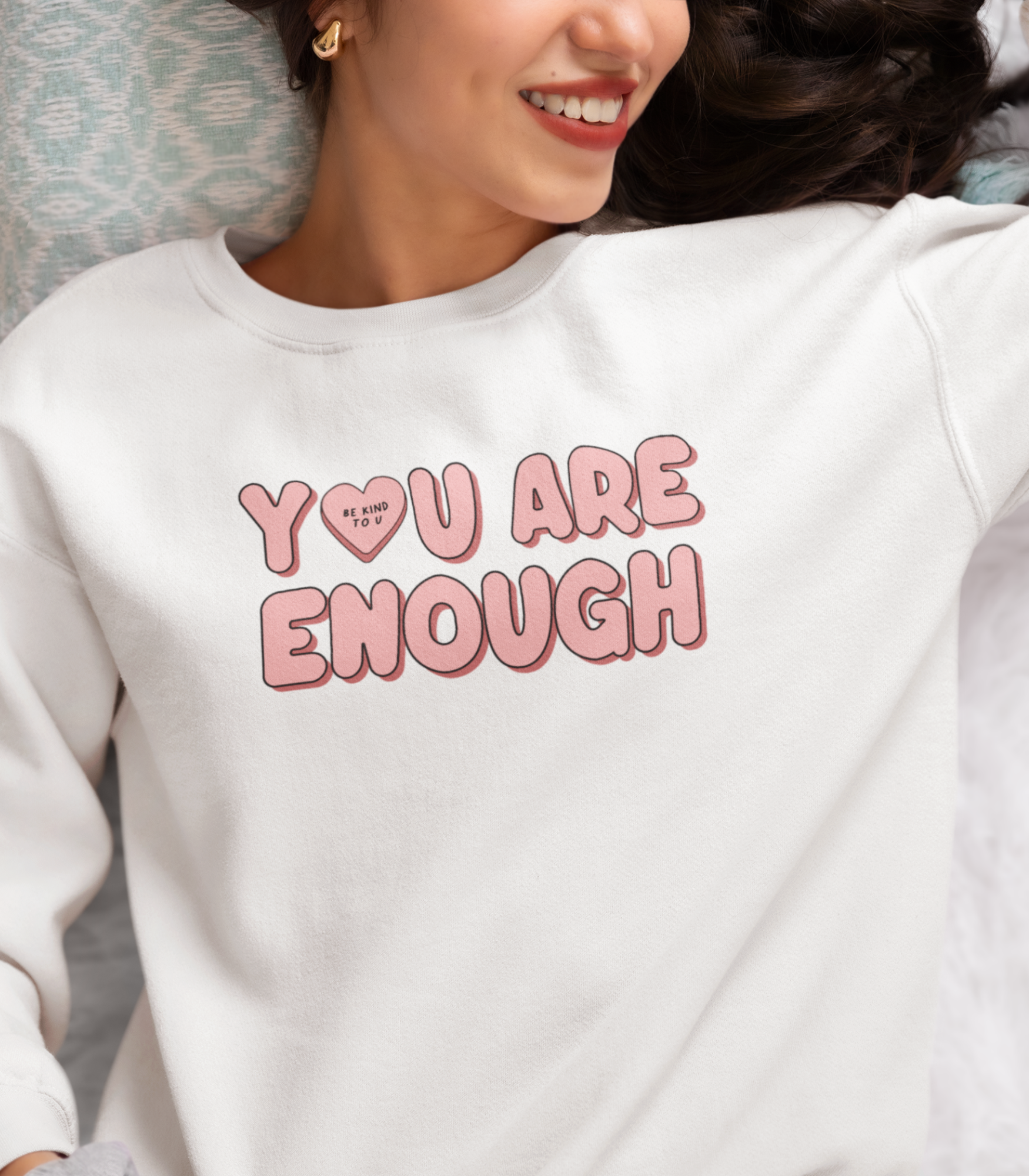 You Are Enough + Candy Hearts (Pink 🩷) - Sweatshirt