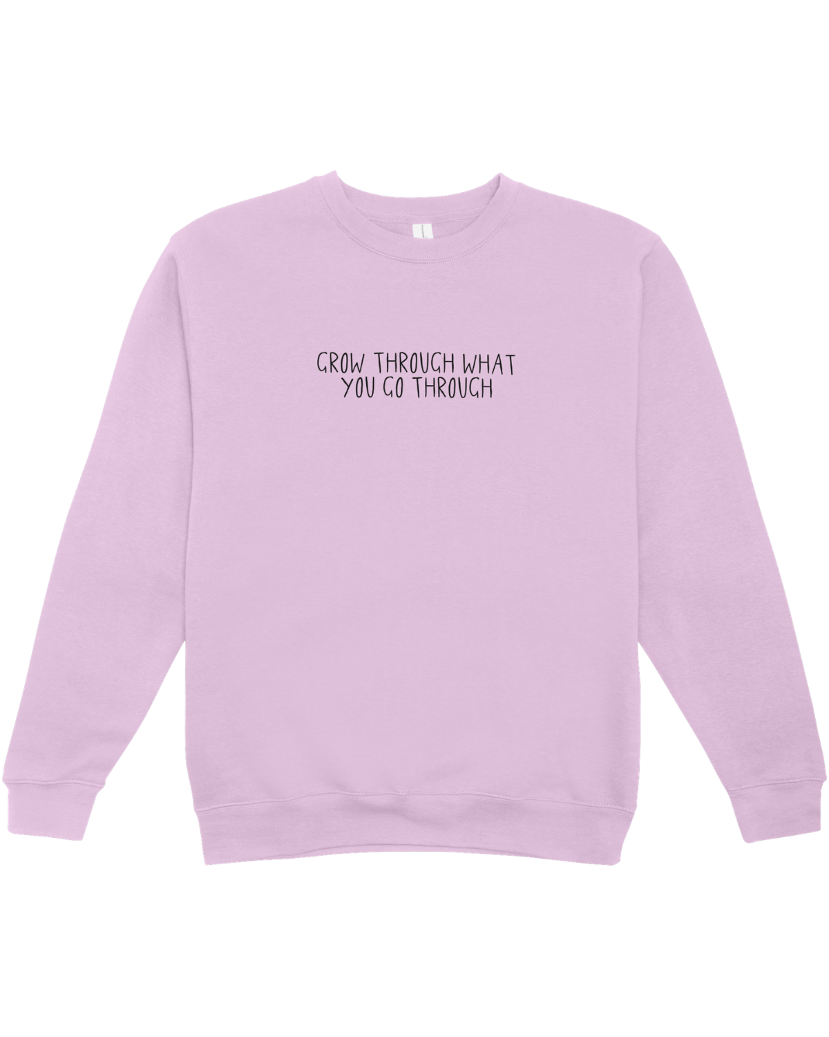 Grow Through What You Go Through // Keep Growing; Healing In Progress - Sweatshirt