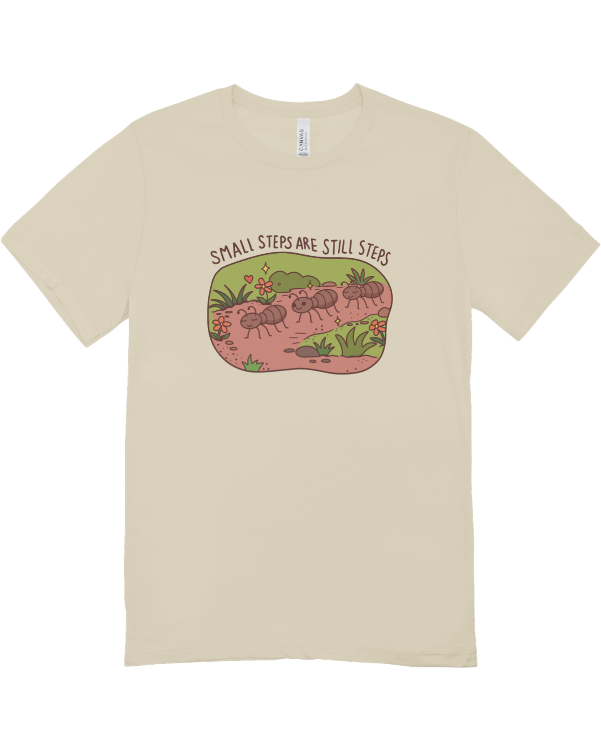 Small Steps Are Still Steps (Ants) - T-Shirt