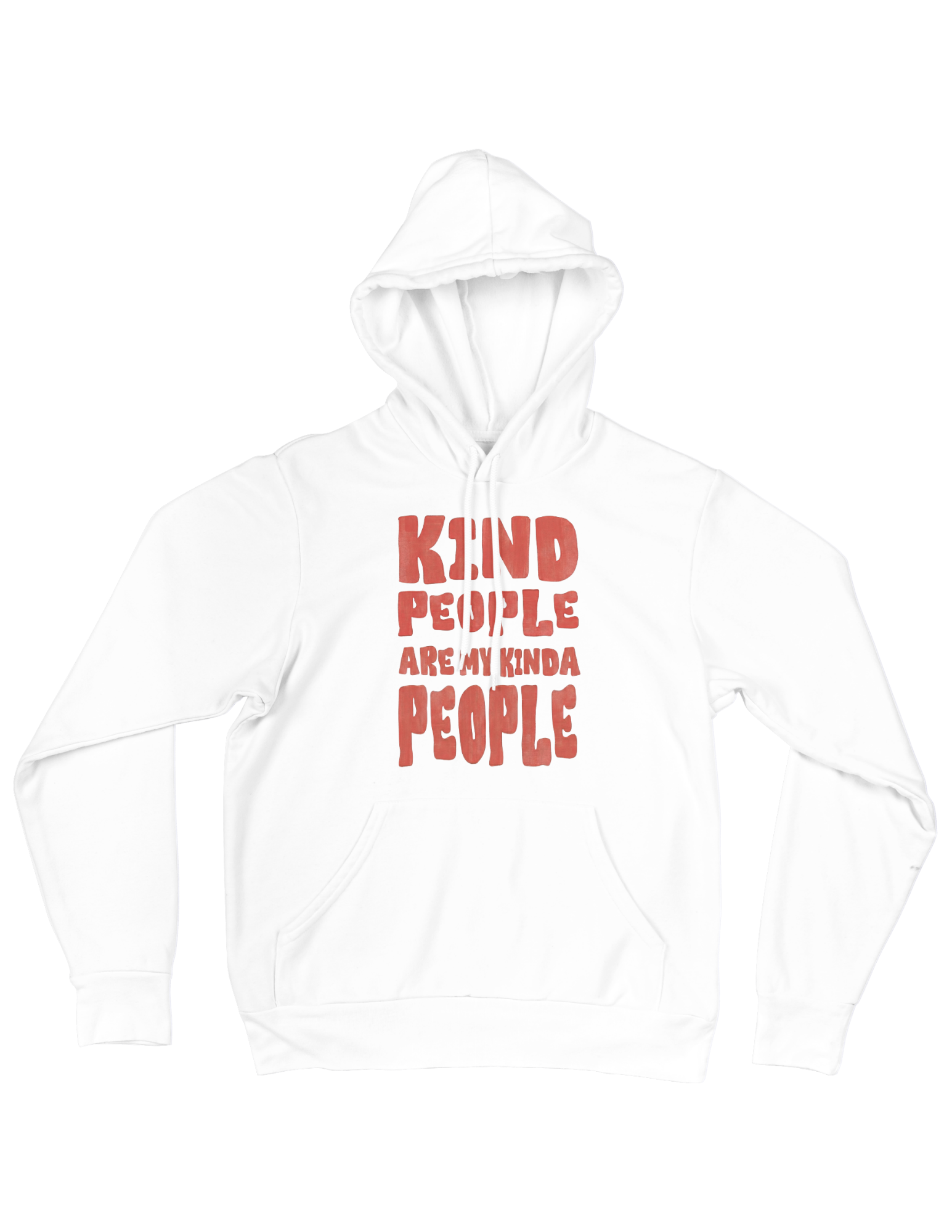 Kind People Are My Kinda People - Hoodie