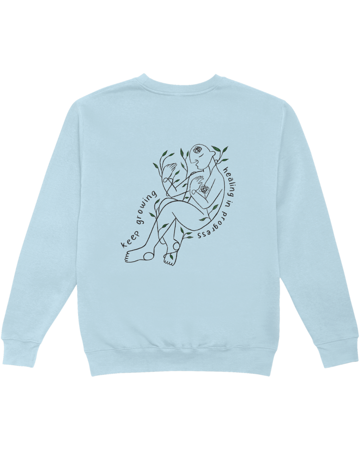 Grow Through What You Go Through // Keep Growing; Healing In Progress - Sweatshirt