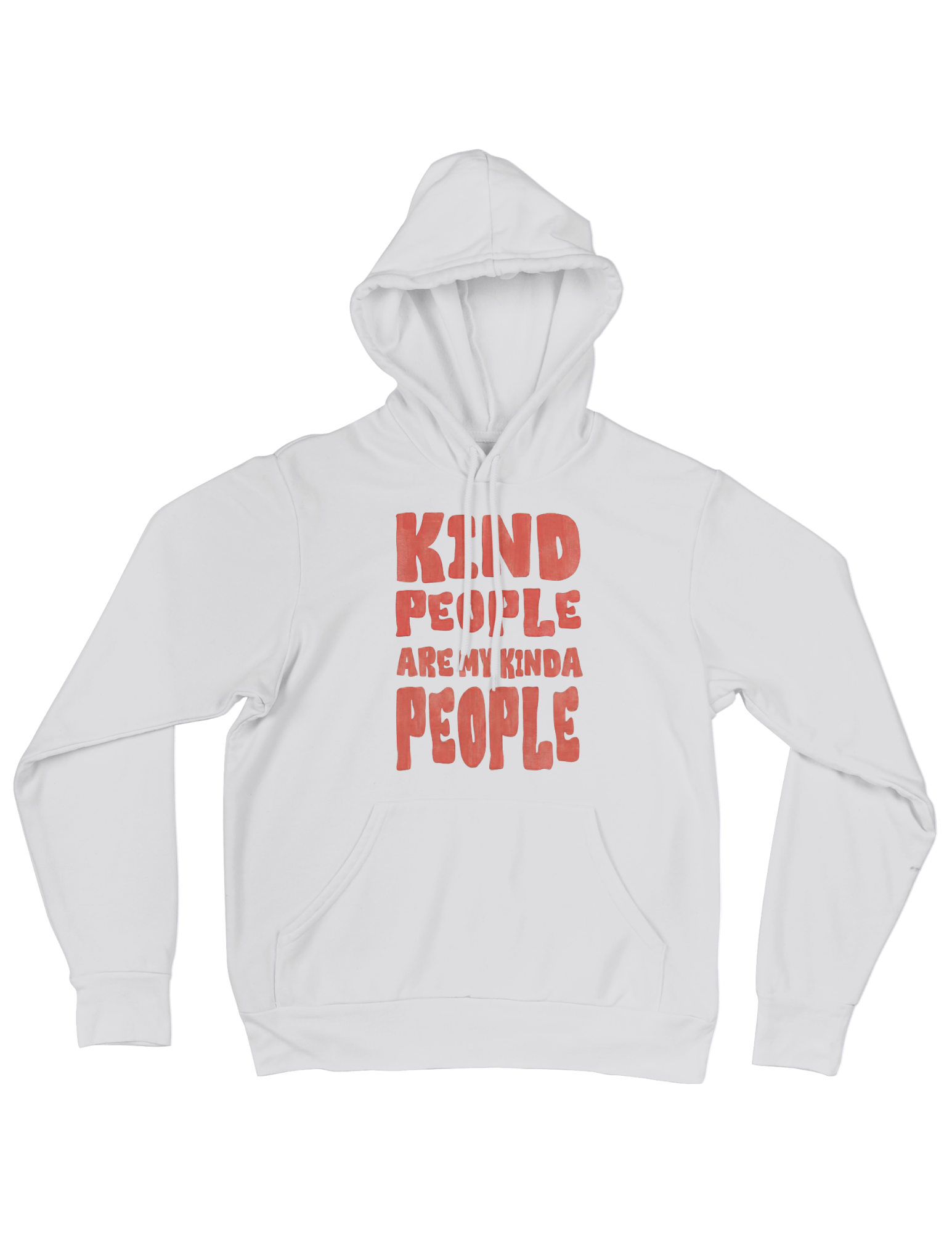 Kind People Are My Kinda People - Hoodie