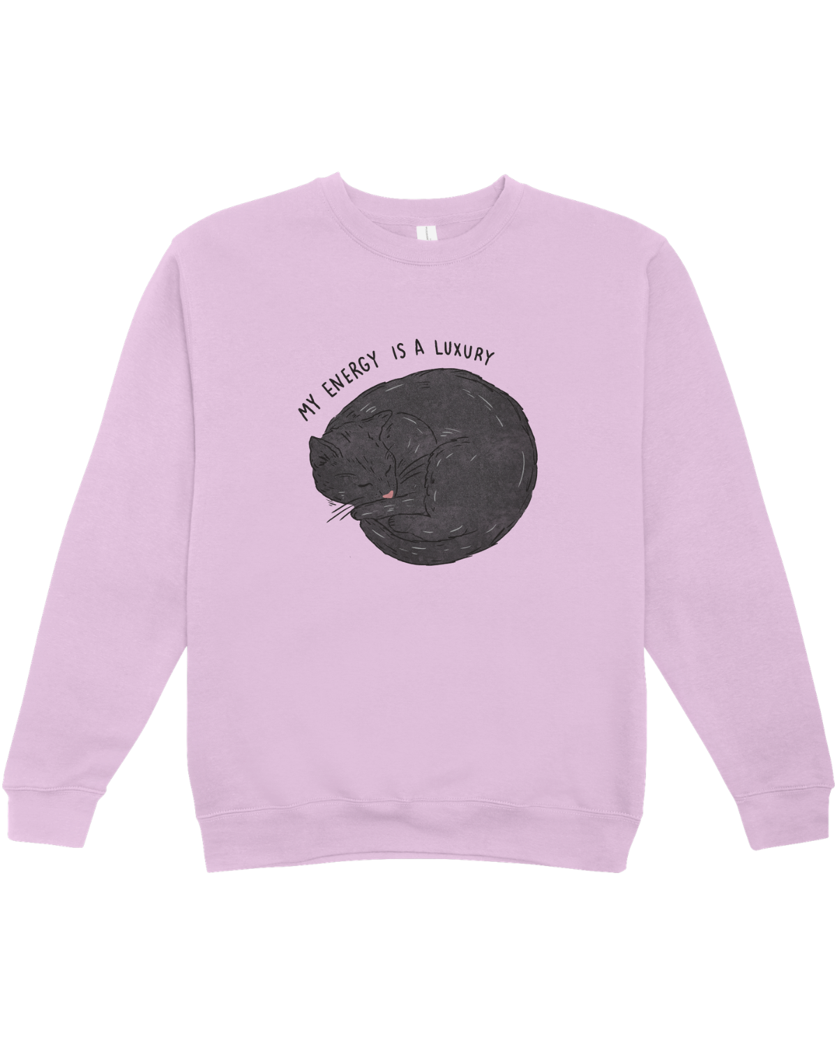 My Energy Is A Luxury (Black Cat) - Sweatshirt