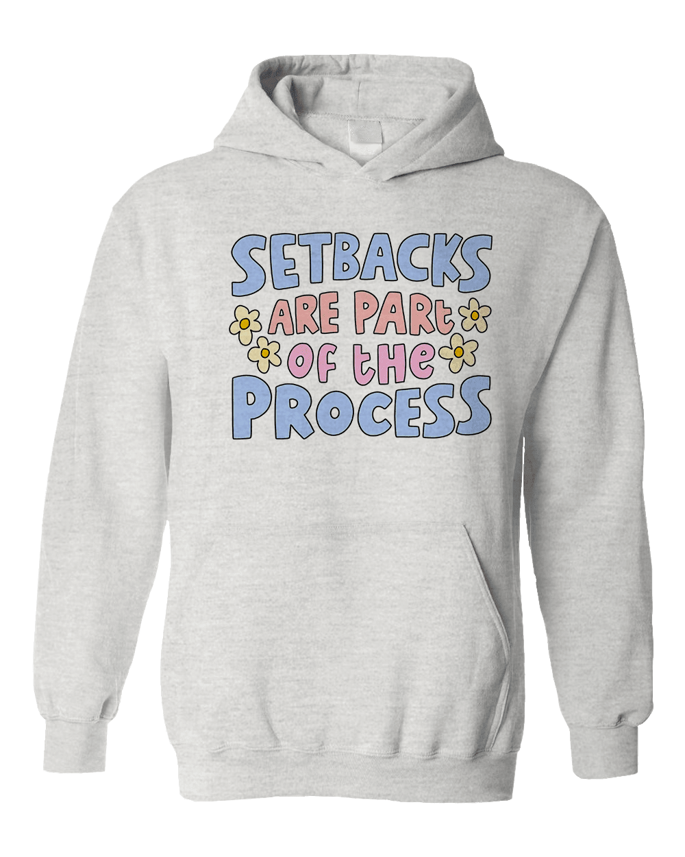 Setbacks Are Part Of The Process - Hoodie