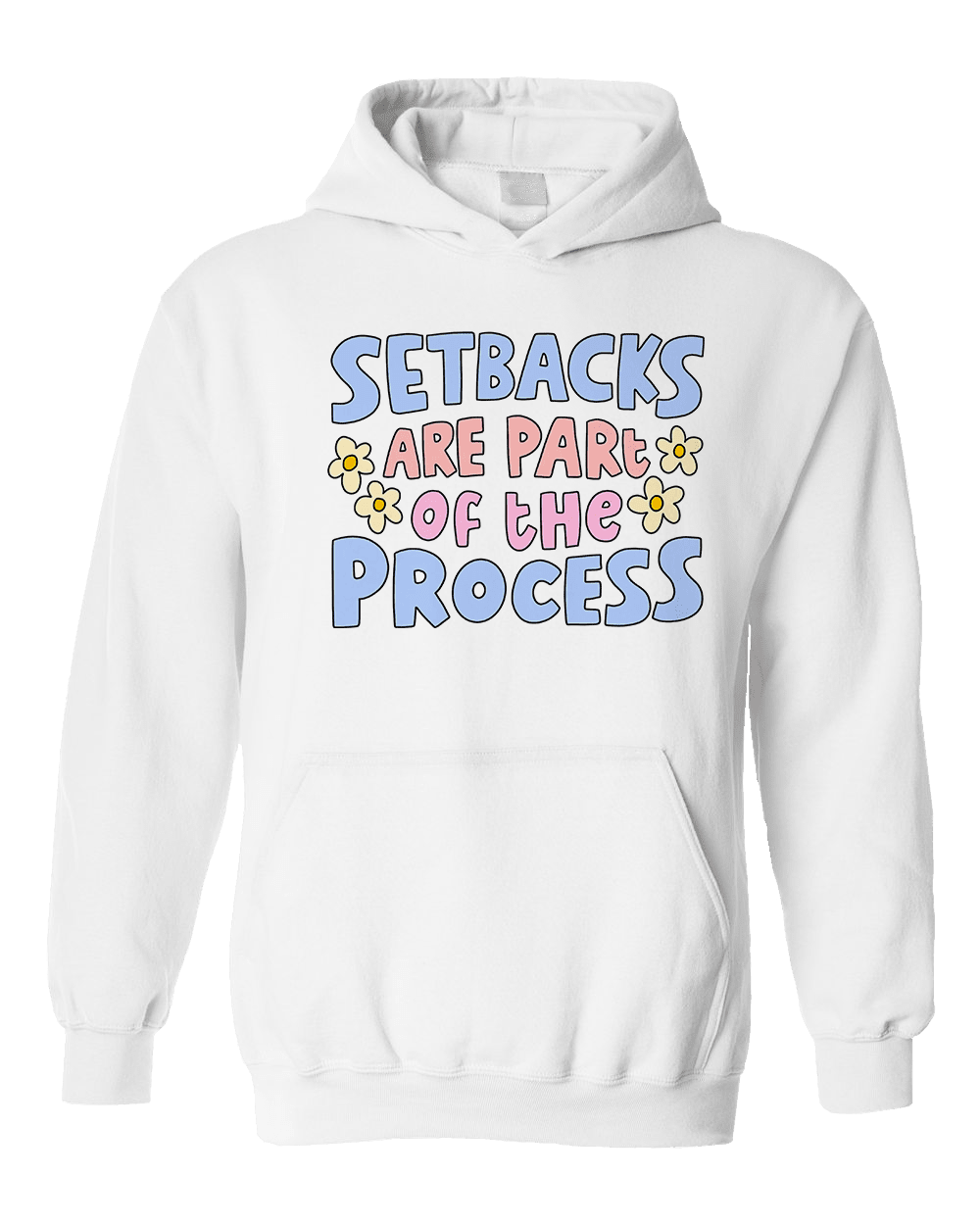 Setbacks Are Part Of The Process - Hoodie