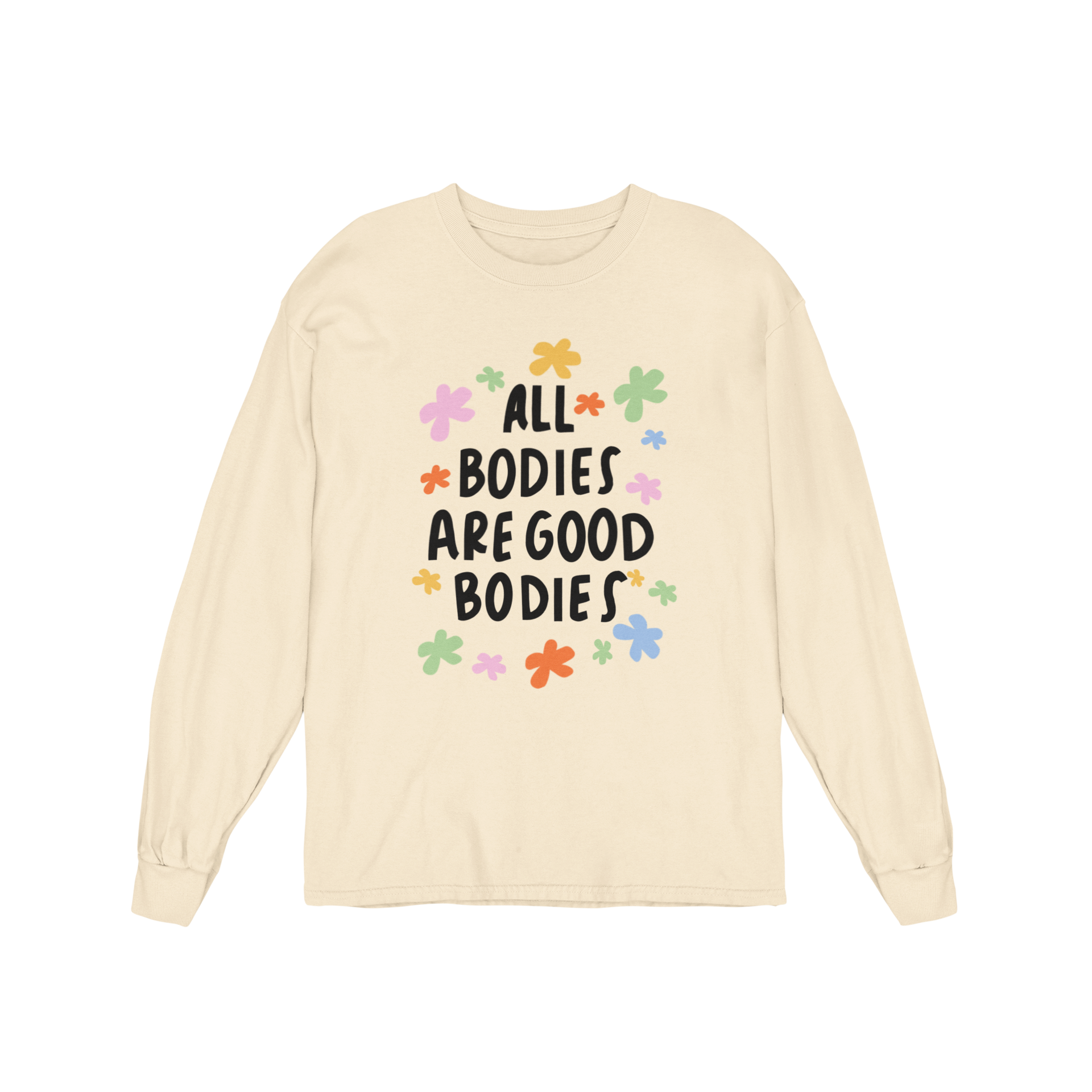 All Bodies Are Good Bodies - Long Sleeve Tee