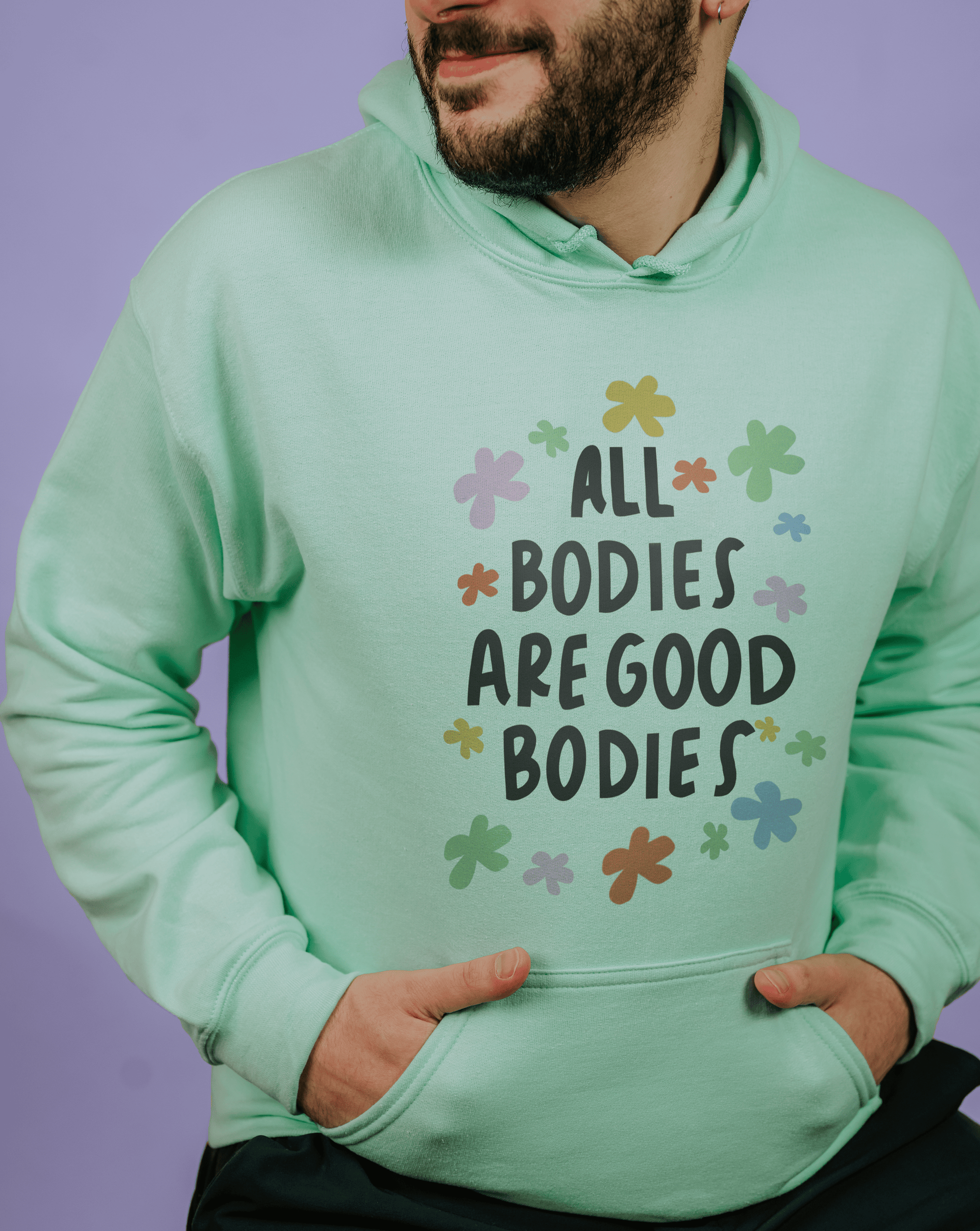 All Bodies Are Good Bodies - Hoodie