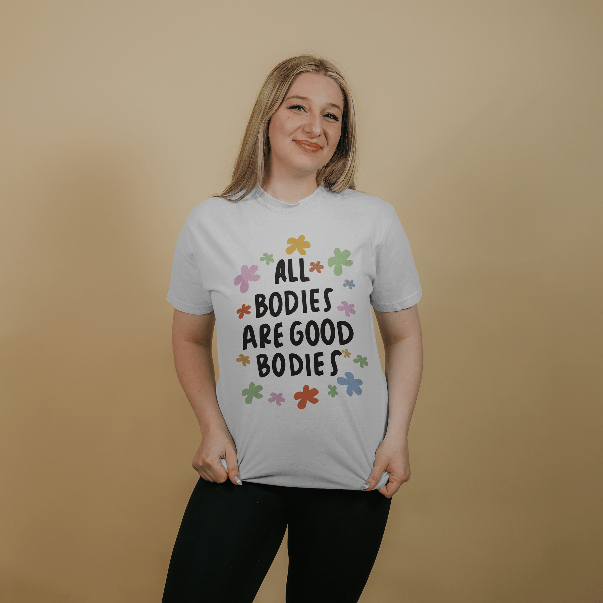 All Bodies Are Good Bodies - T-Shirt