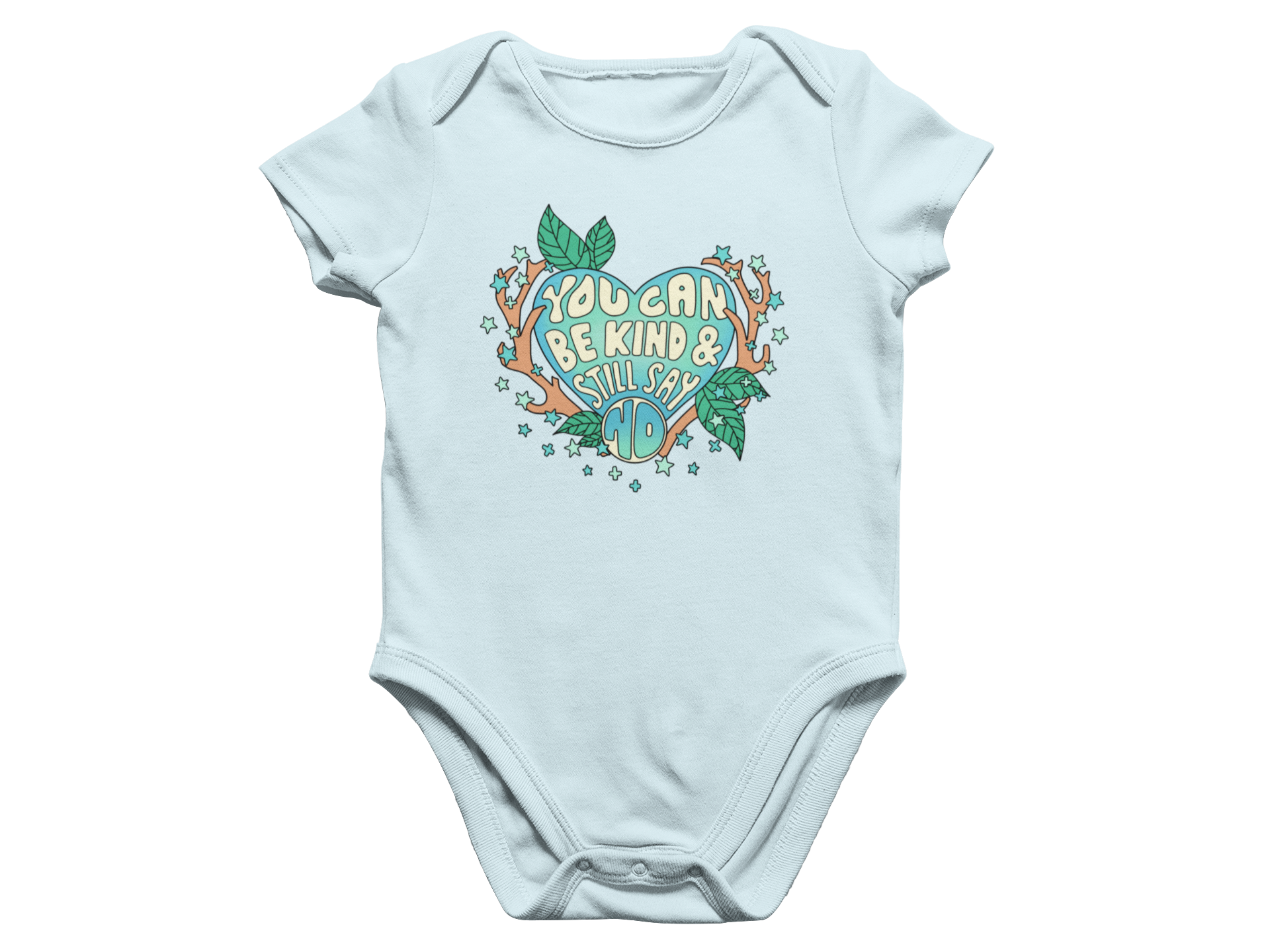 You Can Be Kind And Still Say No - Baby Onesie
