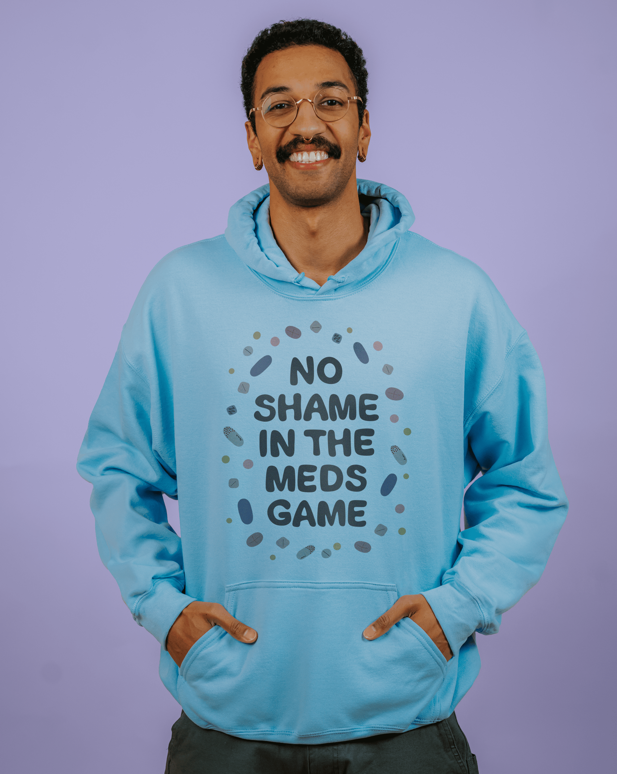 No Shame In The Meds Game - Hoodie