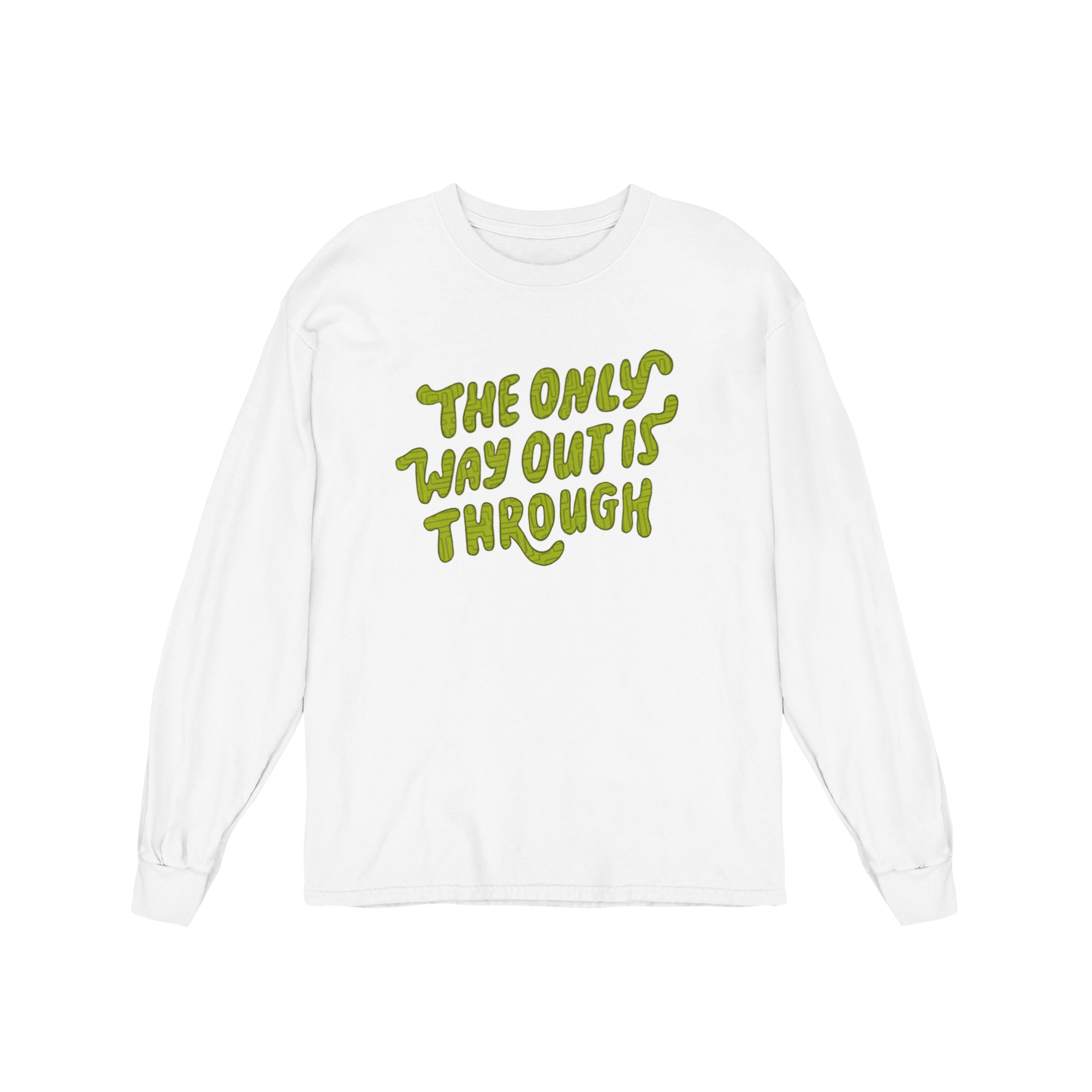 The Only Way Out Is Through - Long Sleeve Tee