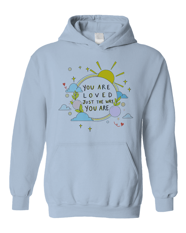 You Are Loved Just The Way You Are (Rainbow) - Hoodie