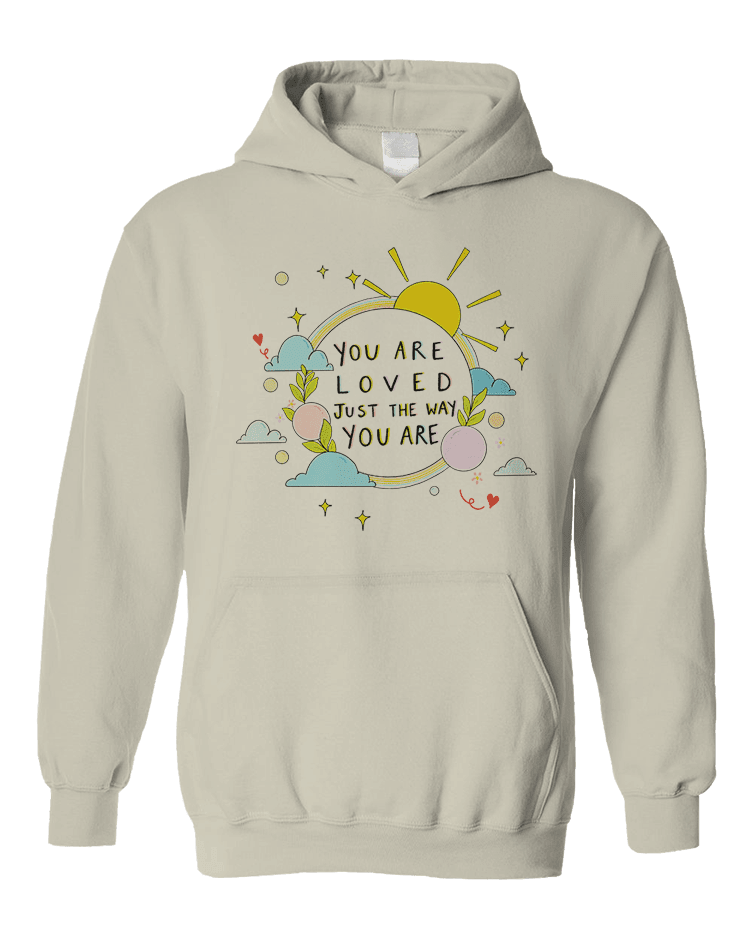 You Are Loved Just The Way You Are (Rainbow) - Hoodie