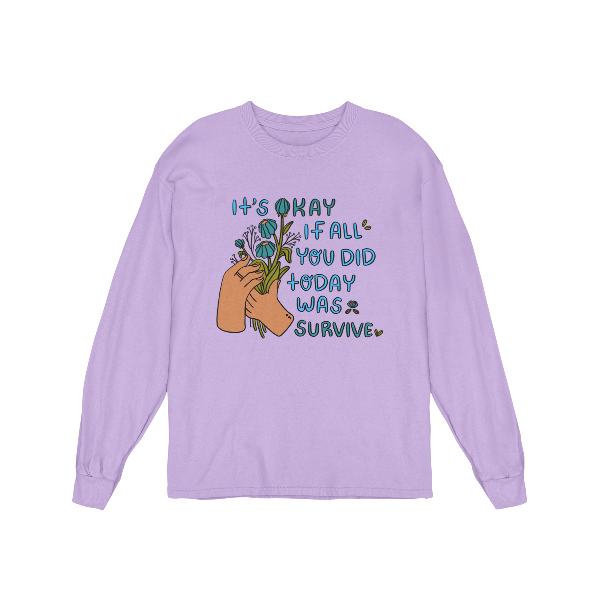 It's Okay If All You Did Today Was Survive - Long Sleeve Tee