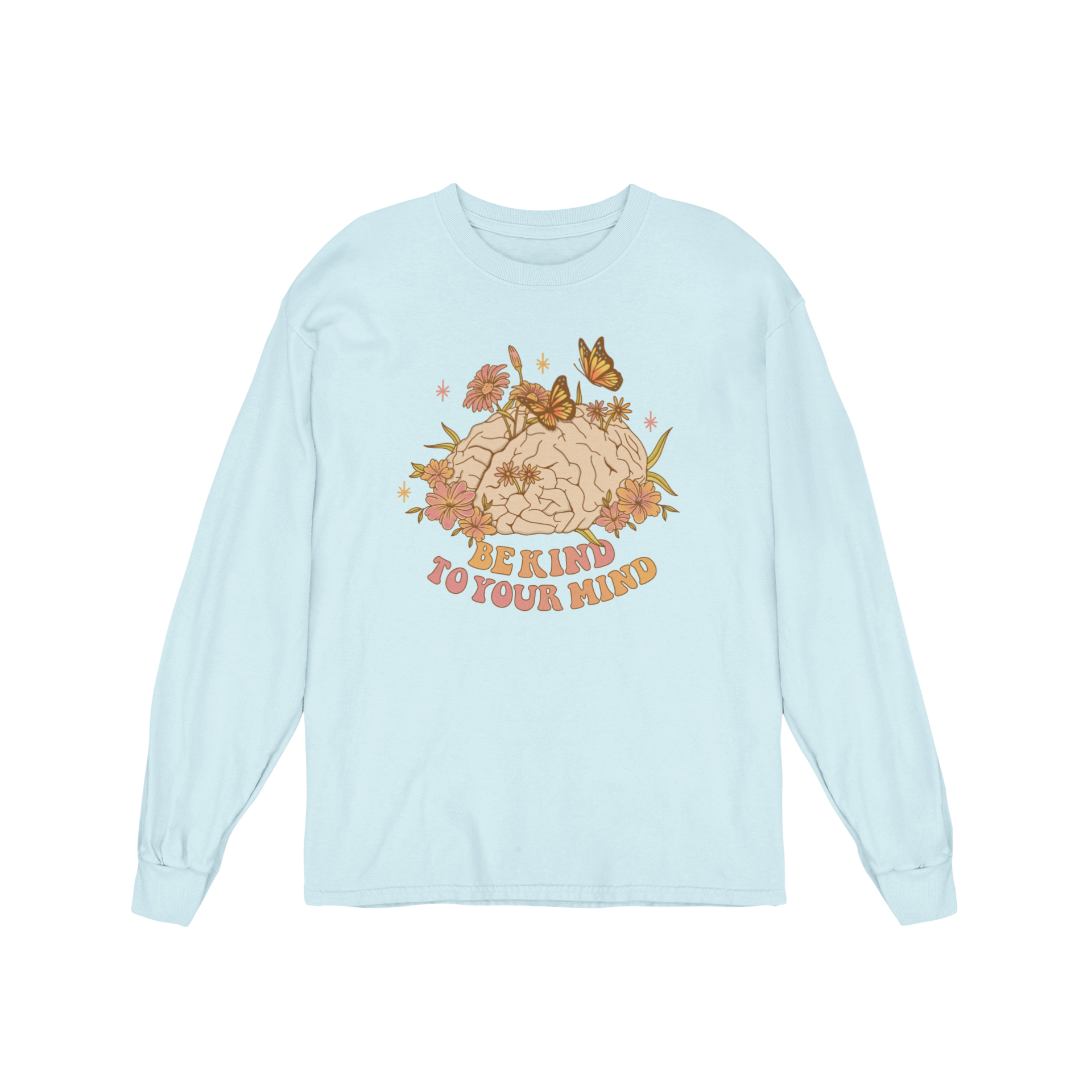 Be Kind To Your Mind - Long Sleeve Tee
