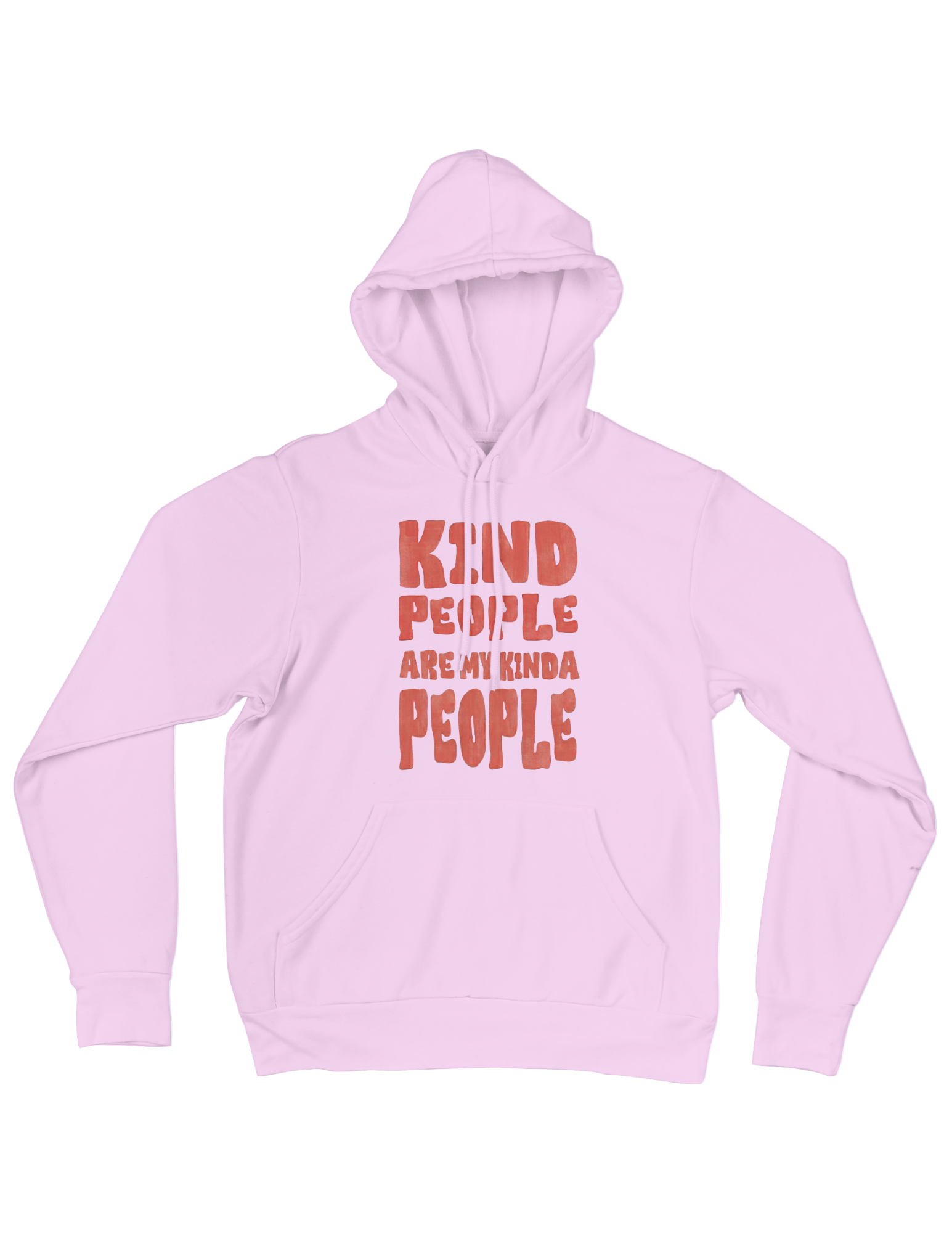 Kind People Are My Kinda People - Hoodie