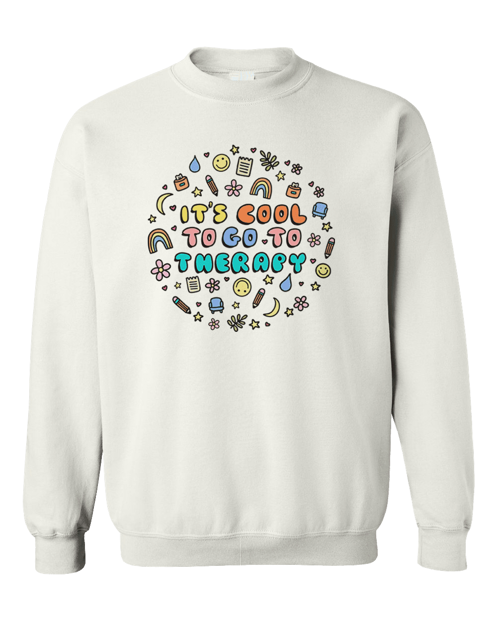 It's Cool To Go To Therapy - Sweatshirt