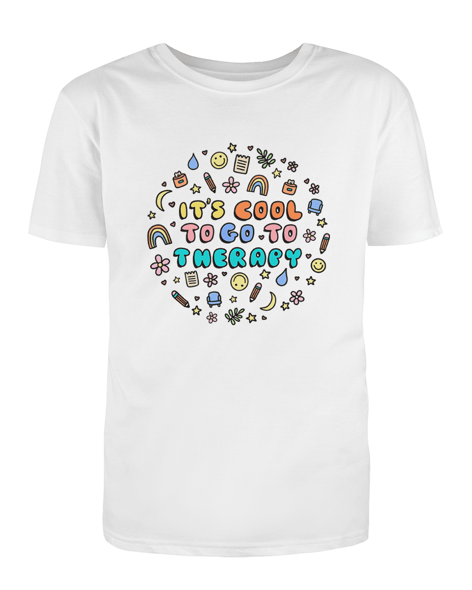 Going To Therapy Is Cool! - T-Shirt – Self-Care Is For Everyone