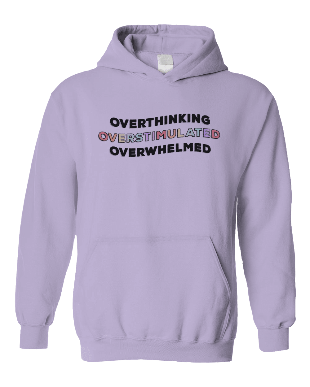 Overthinking, Overstimulated, Overwhelmed - Hoodie