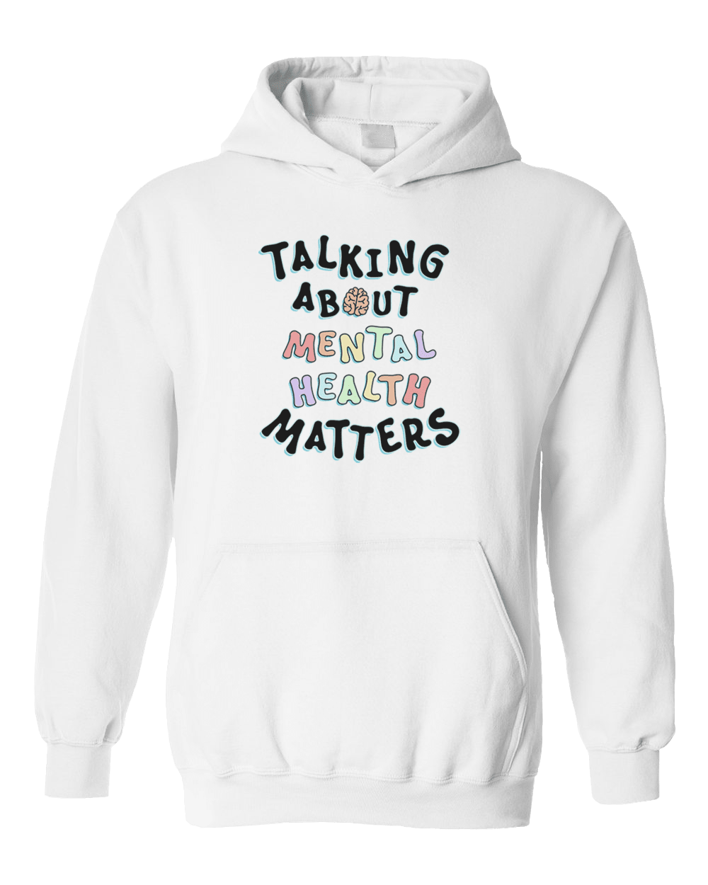 Talking About Mental Health Matters - Hoodie