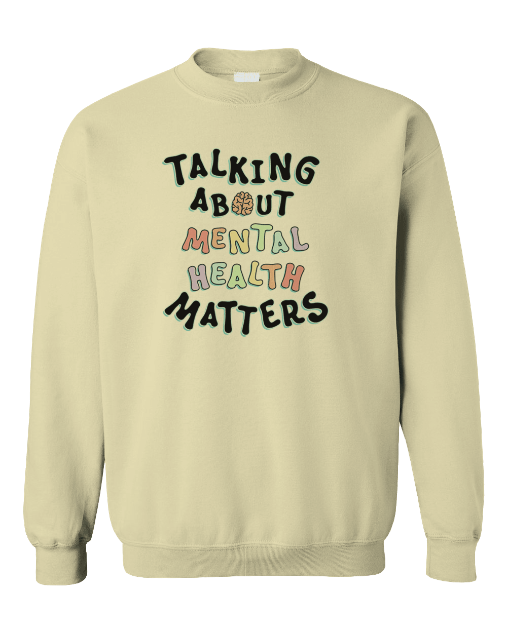 Talking About Mental Health Matters - Sweatshirt