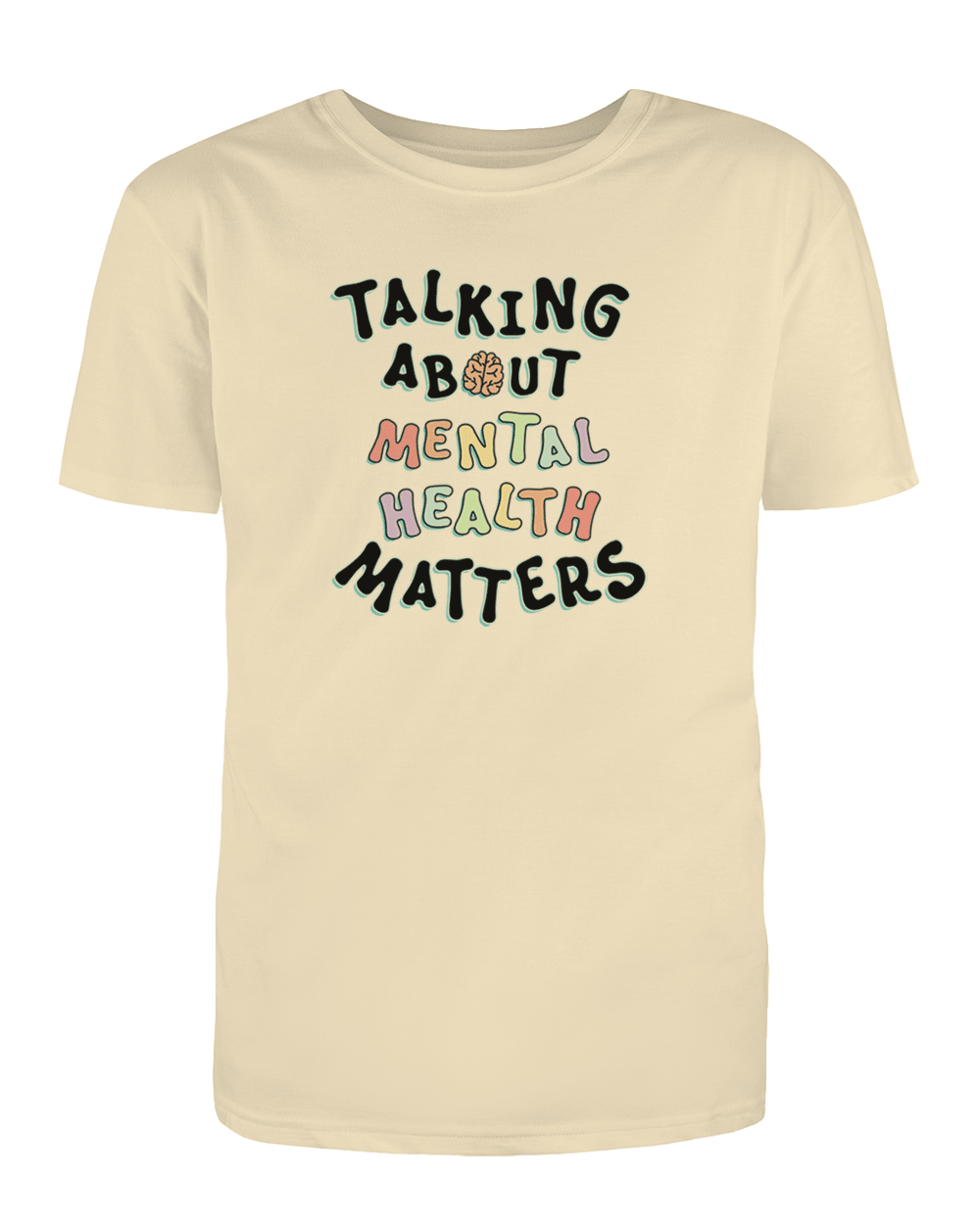 Talking About Mental Health Matters - T-Shirt