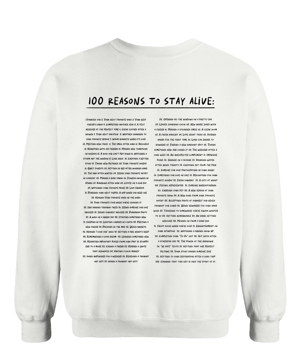 The Original 'Keep Going; 100 Reasons To Stay Alive' Sweatshirt