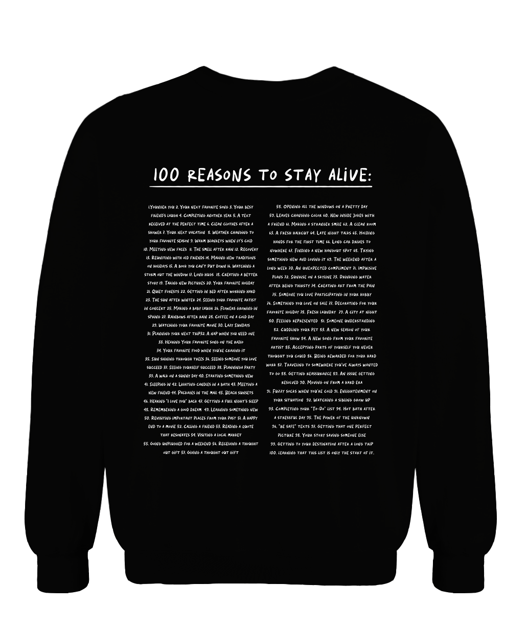 Keep Going; 100 Reasons To Stay Alive - Sweatshirt