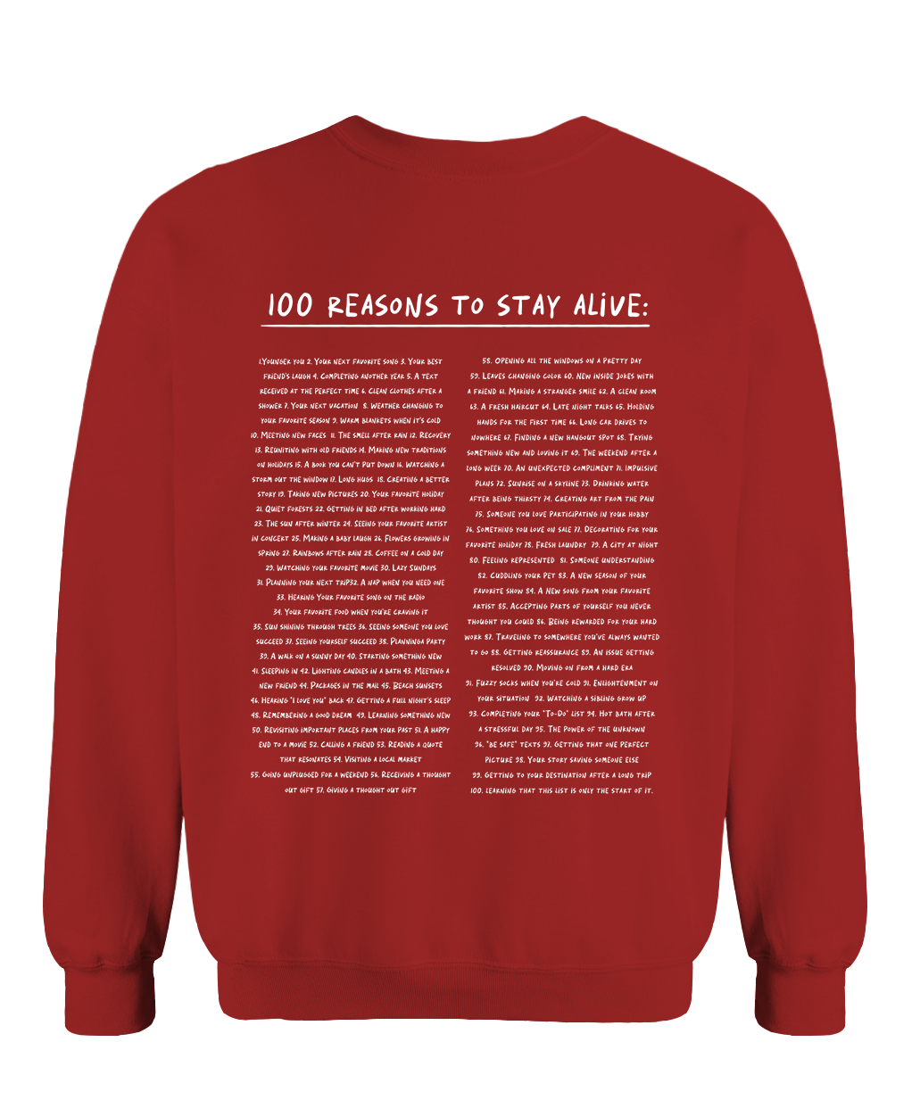 Keep Going; 100 Reasons To Stay Alive - Sweatshirt