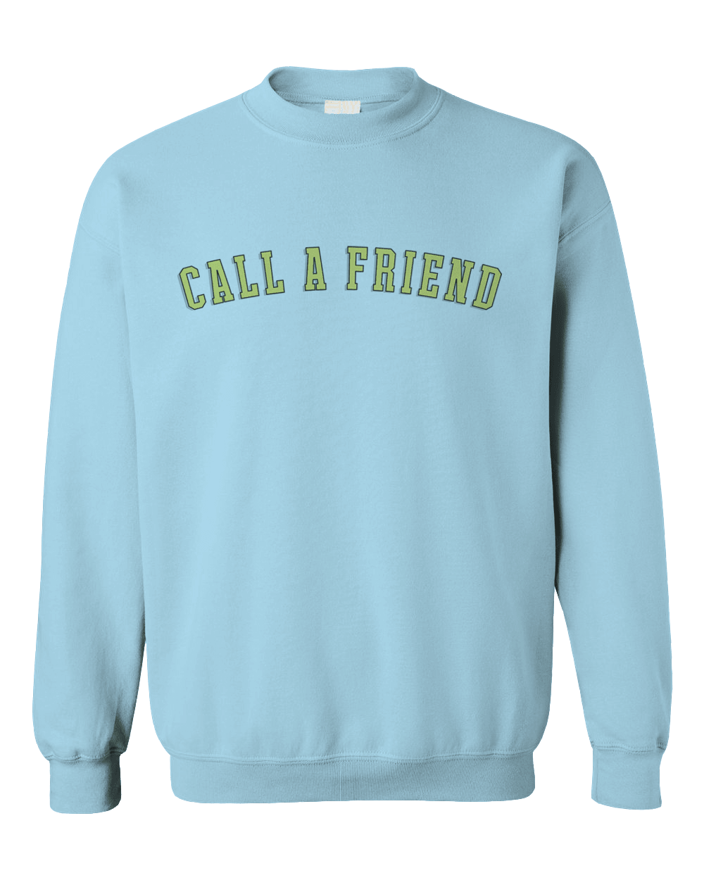 CALL A FRIEND - Sweatshirt