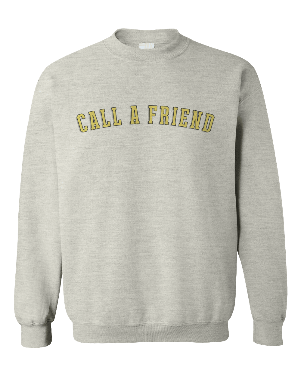 CALL A FRIEND - Sweatshirt