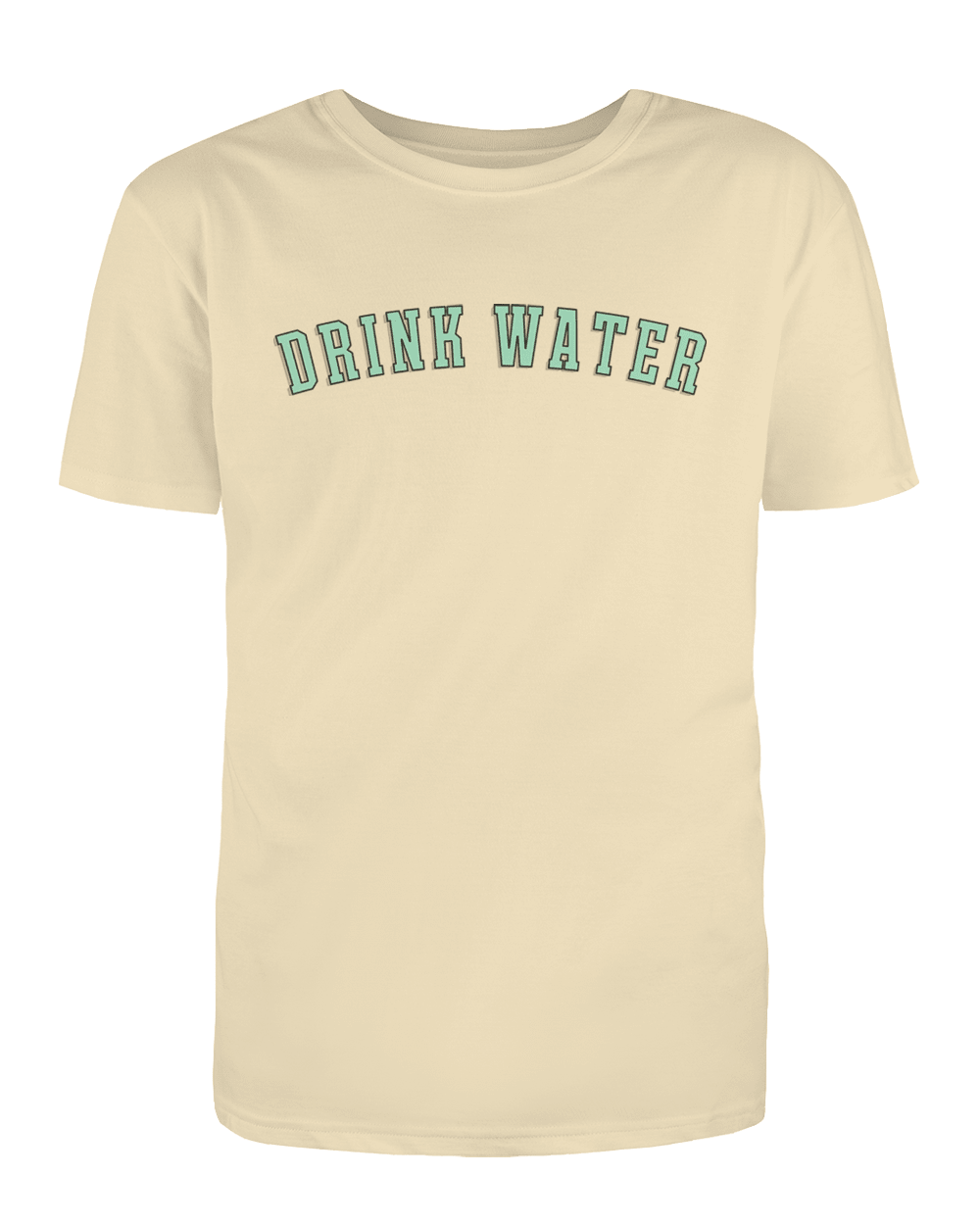 DRINK WATER - T-Shirt