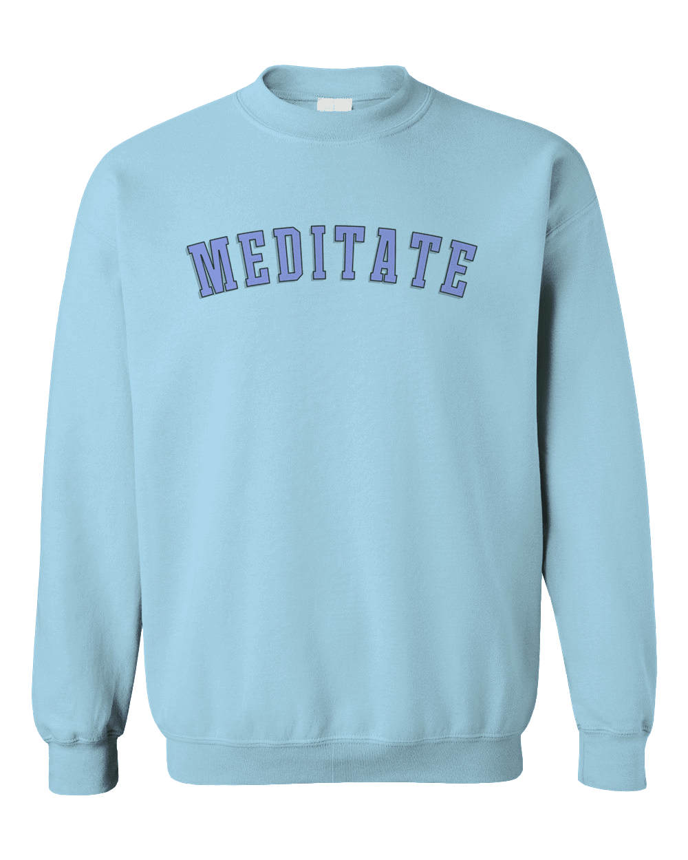 MEDITATE - Sweatshirt