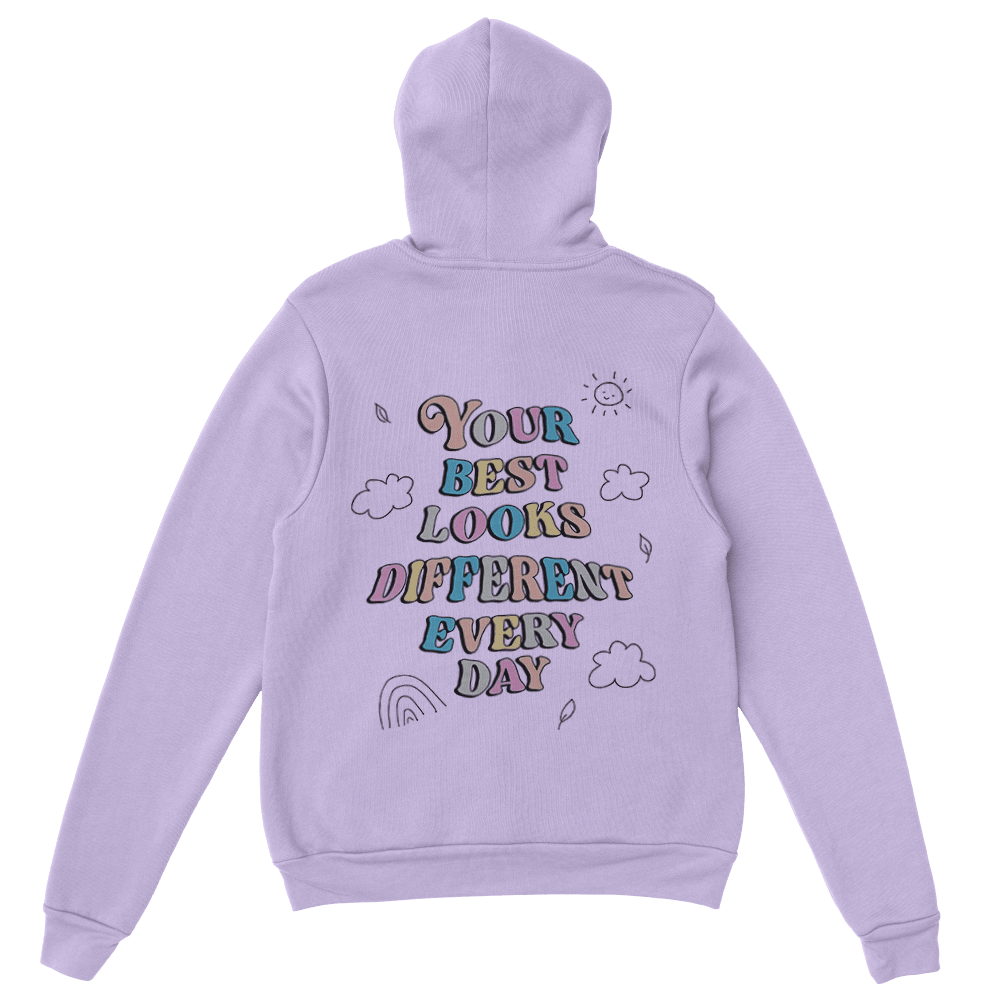 Doing My Best; Your Best Looks Different Every Day (includes a back-print & sleeve-print!) - Hoodie