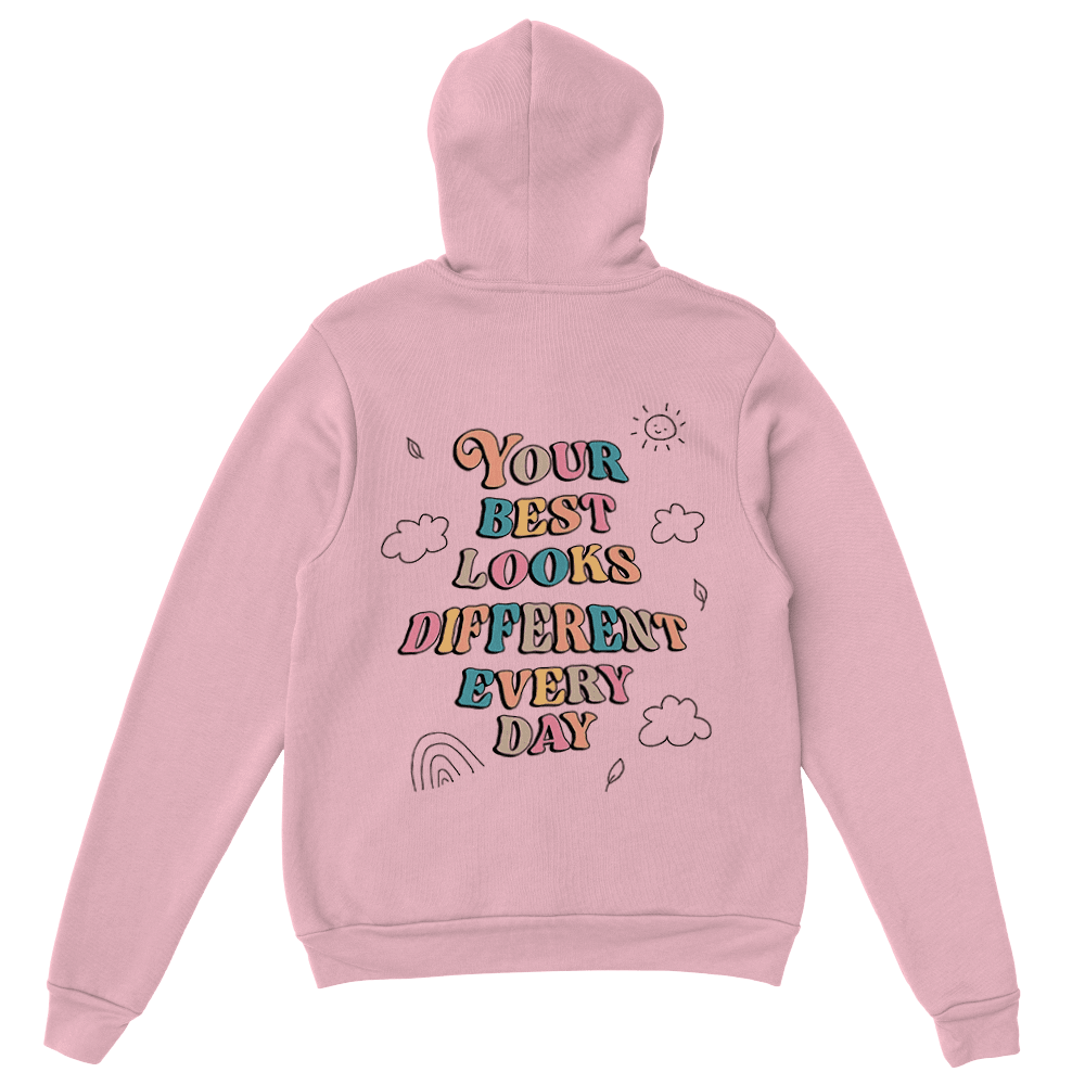 Doing My Best; Your Best Looks Different Every Day (includes a sleeve-print) - Hoodie