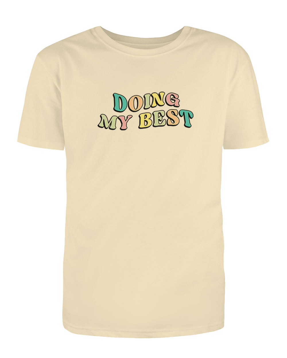 Doing My Best; Your Best Looks Different Every Day (includes a back-print!) - T-Shirt