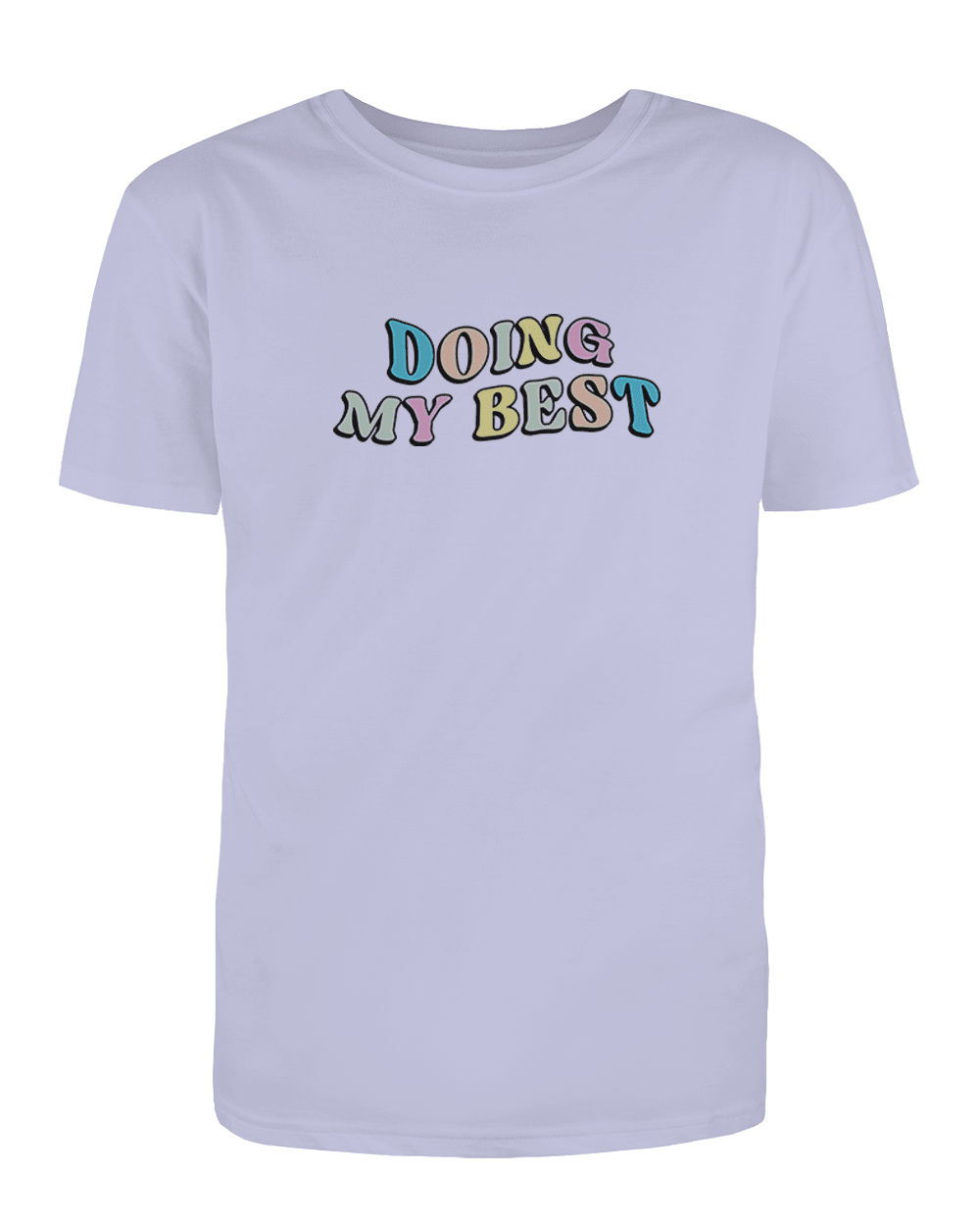 Doing My Best; Your Best Looks Different Every Day - T-Shirt