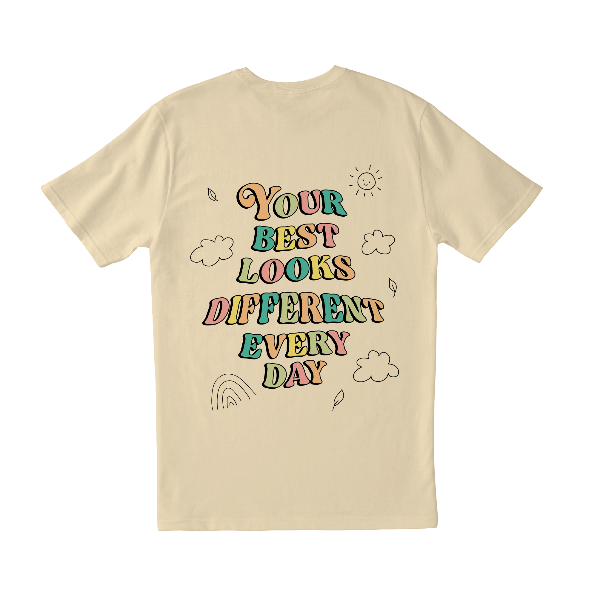 Doing My Best; Your Best Looks Different Every Day - T-Shirt