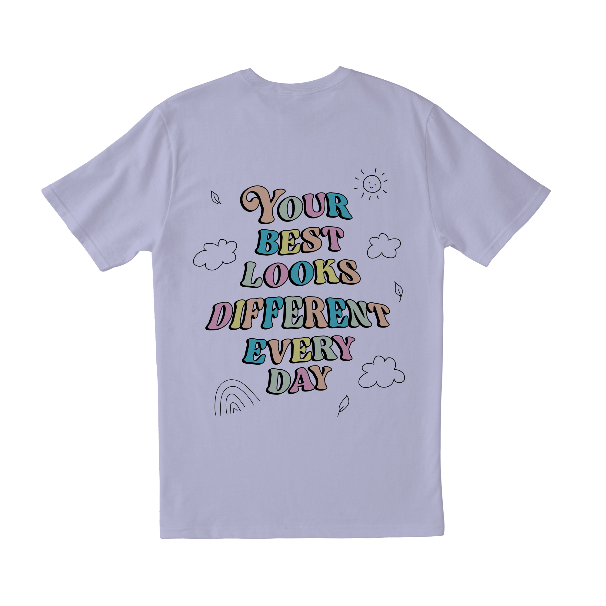 Doing My Best; Your Best Looks Different Every Day (includes a back-print!) - T-Shirt