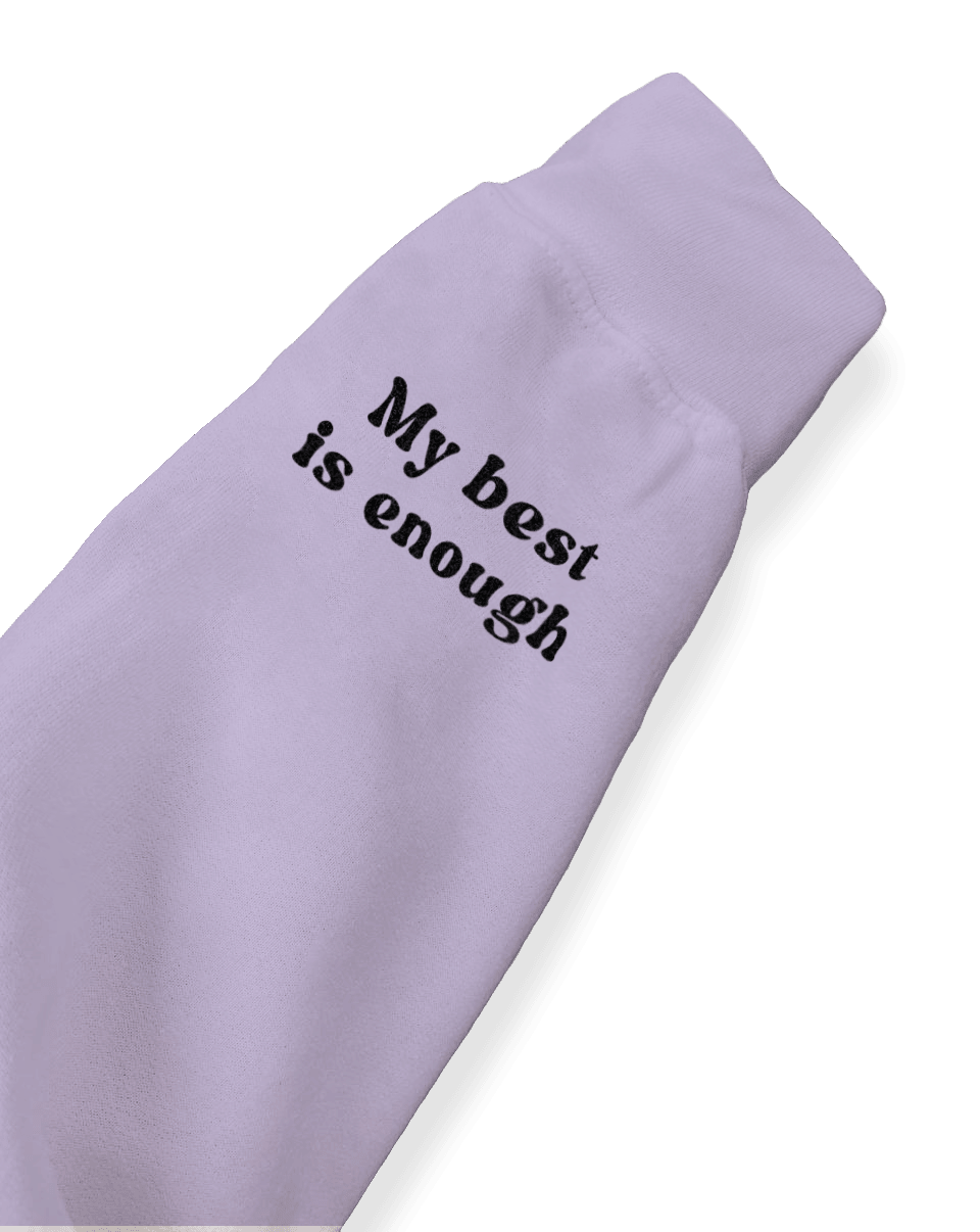 Doing My Best; Your Best Looks Different Every Day (includes a sleeve-print) - Hoodie