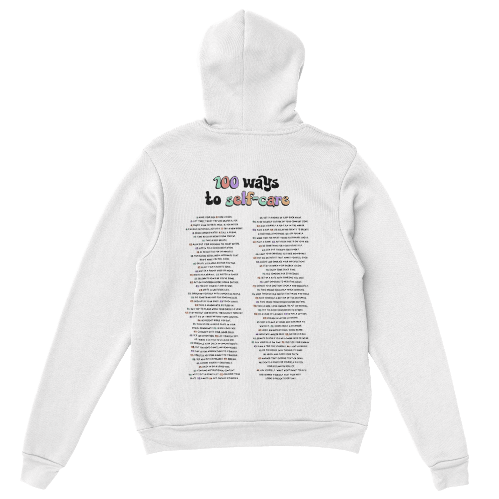 In My Self-Care Era / 100 Ways To Self-Care / Self-Care Isn't Selfish (includes a back-print & sleeve-print!) - Hoodie