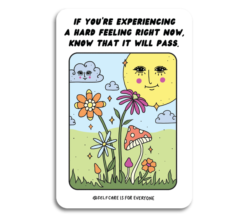 If You're Experiencing A Hard Feeling RIght Now, Know That It Will Pass - Sticker