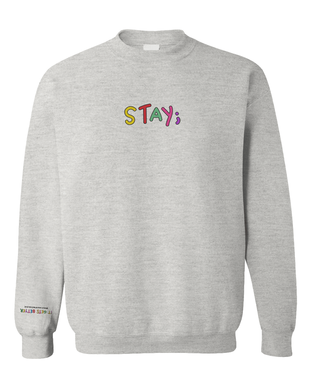 Stay; You Have Not Seen The Best Days Of Your Life Yet! (includes a sleeve-print!) - Sweatshirt