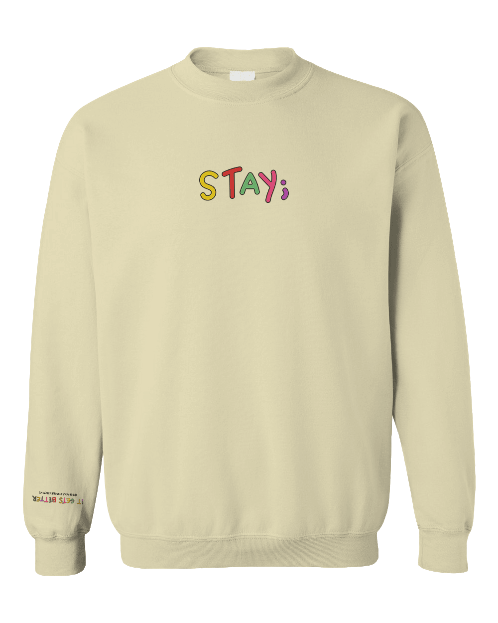 Stay; You Have Not Seen The Best Days Of Your Life Yet! (includes a sleeve-print!) - Sweatshirt