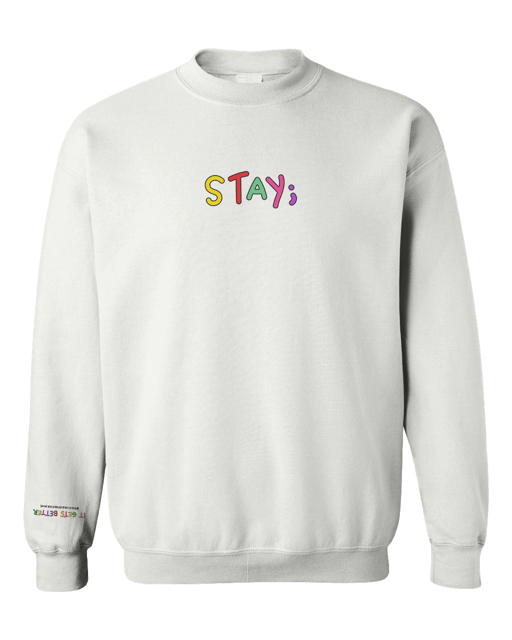 Stay; You Have Not Seen The Best Days Of Your Life Yet! (includes a sleeve-print!) - Sweatshirt