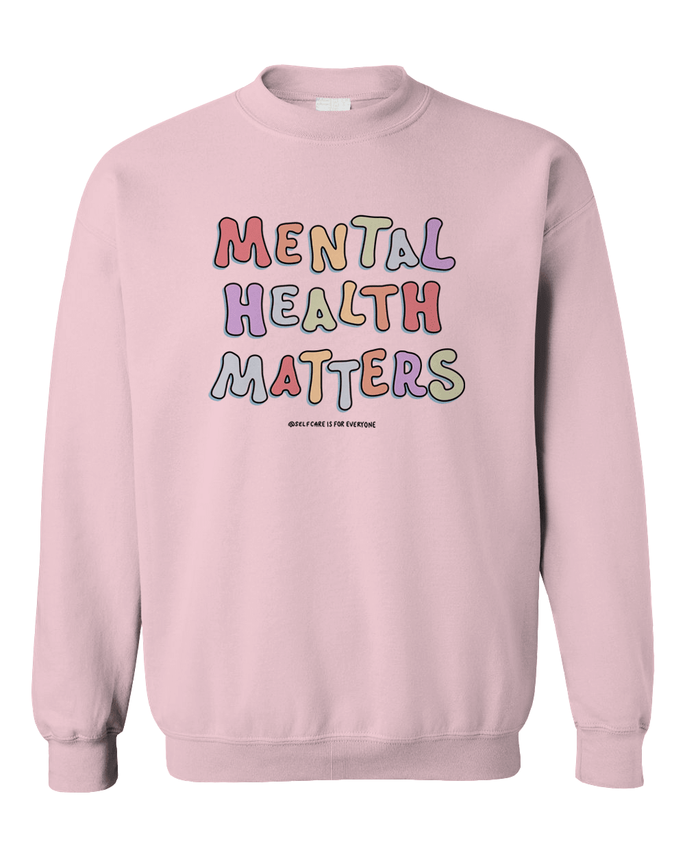 Mental Health Matters - Sweatshirt